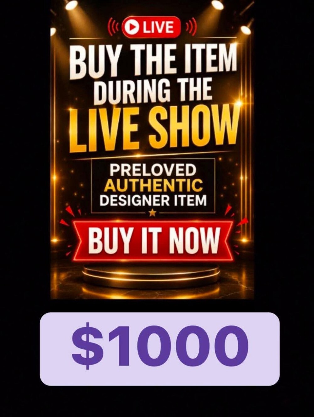 🙏🔥  $1000 BUY YOUR FAVORITE ITEM DURING THE LIVE SHOWPRELOVED AUTHENTIC DESIGN